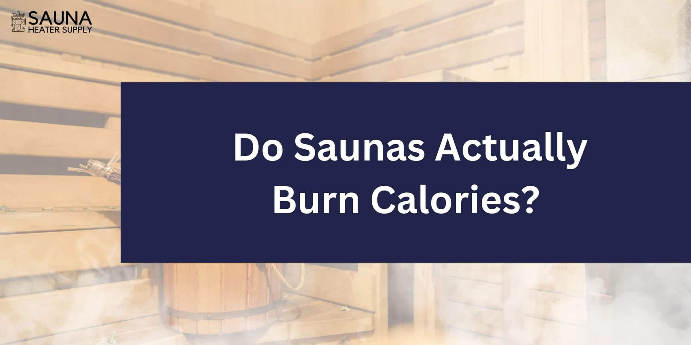 Do Saunas Burn Calories