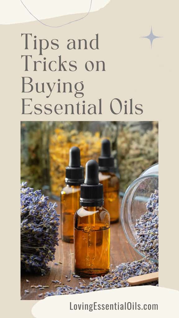 Tips and tricks on buying essential oils by Loving Essential Oils