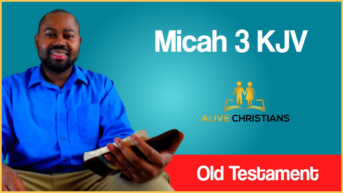 Micah 3 KJV with Audio - And I said, Hear, I pray you, O heads