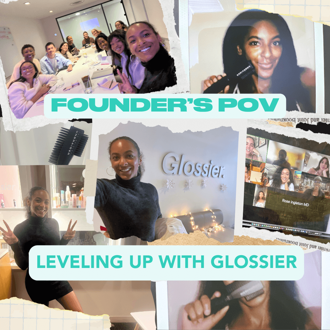 Founder’s POV: Leveling Up with Glossier