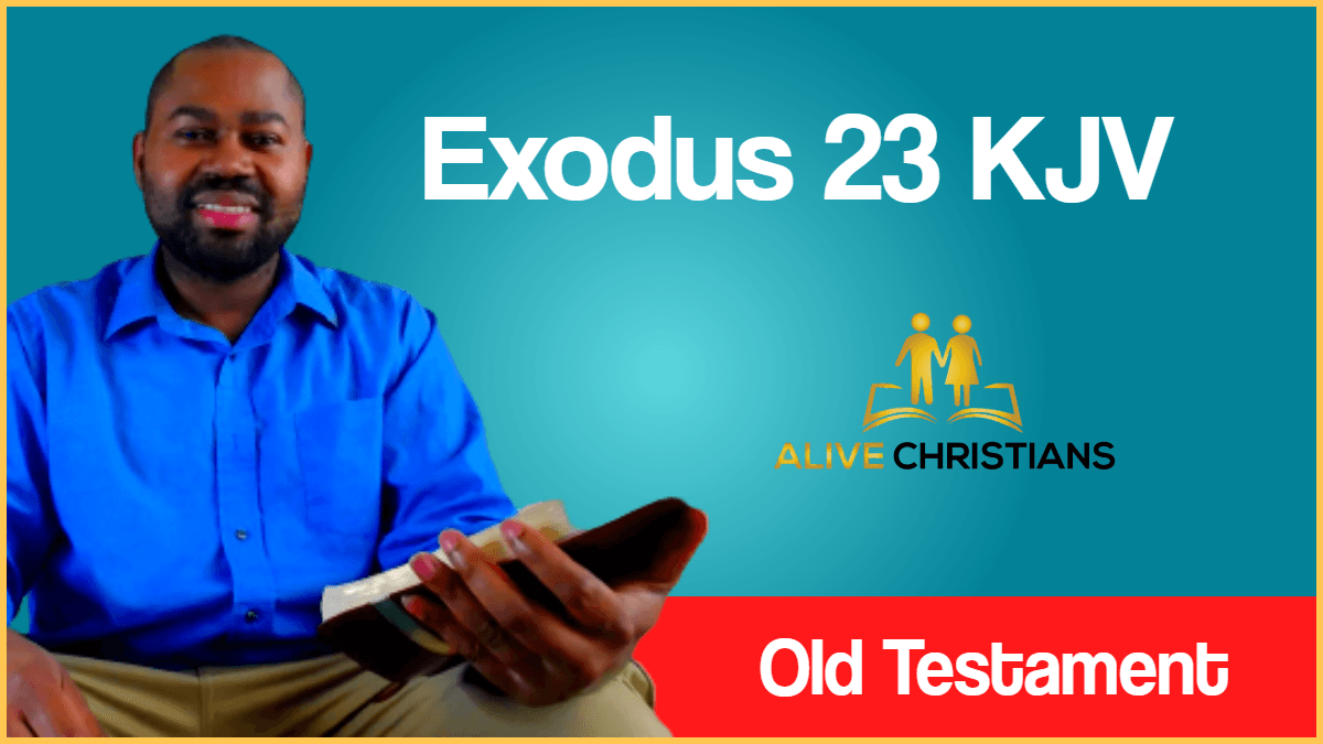 Exodus 23 KJV with Audio - Thou shalt not raise a false report: