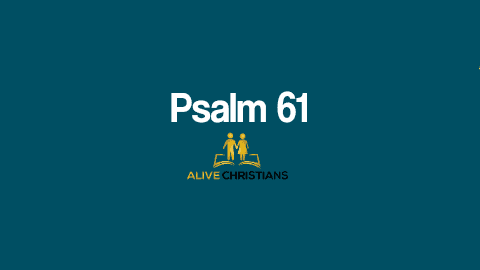 Psalm 61 KJV with Audio - Hear my cry, O God; attend unto my