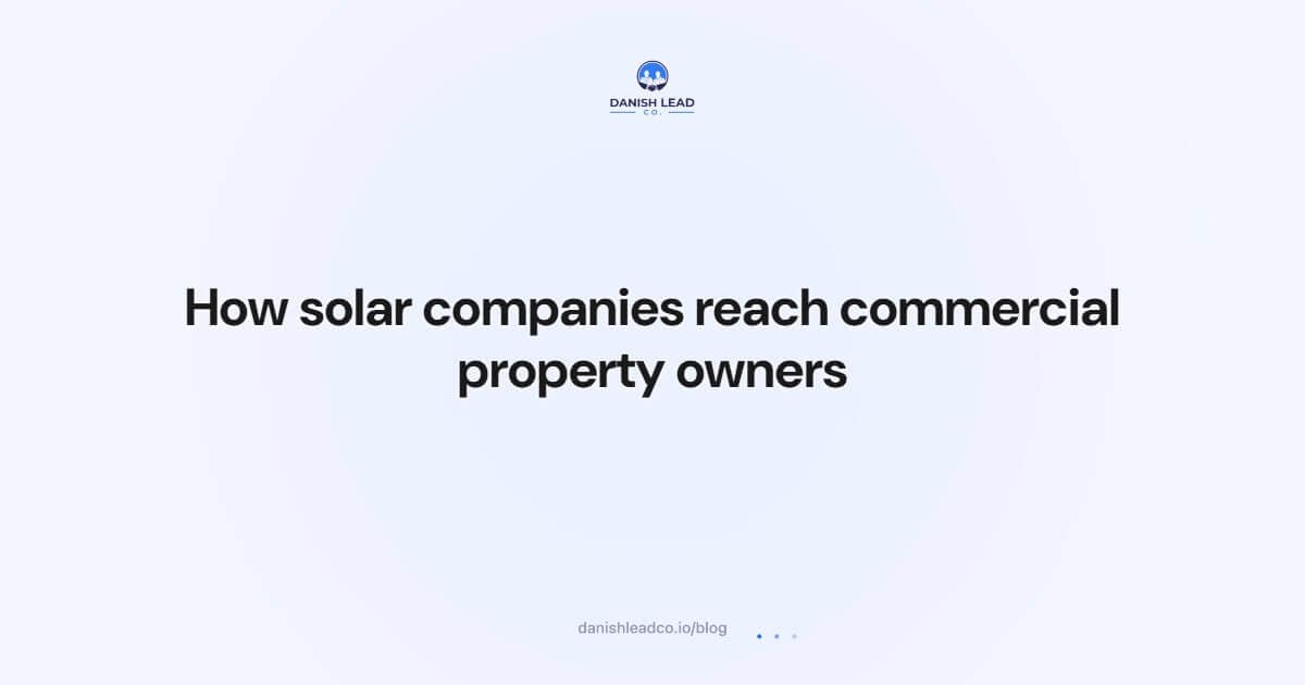 How solar companies reach commercial property owners