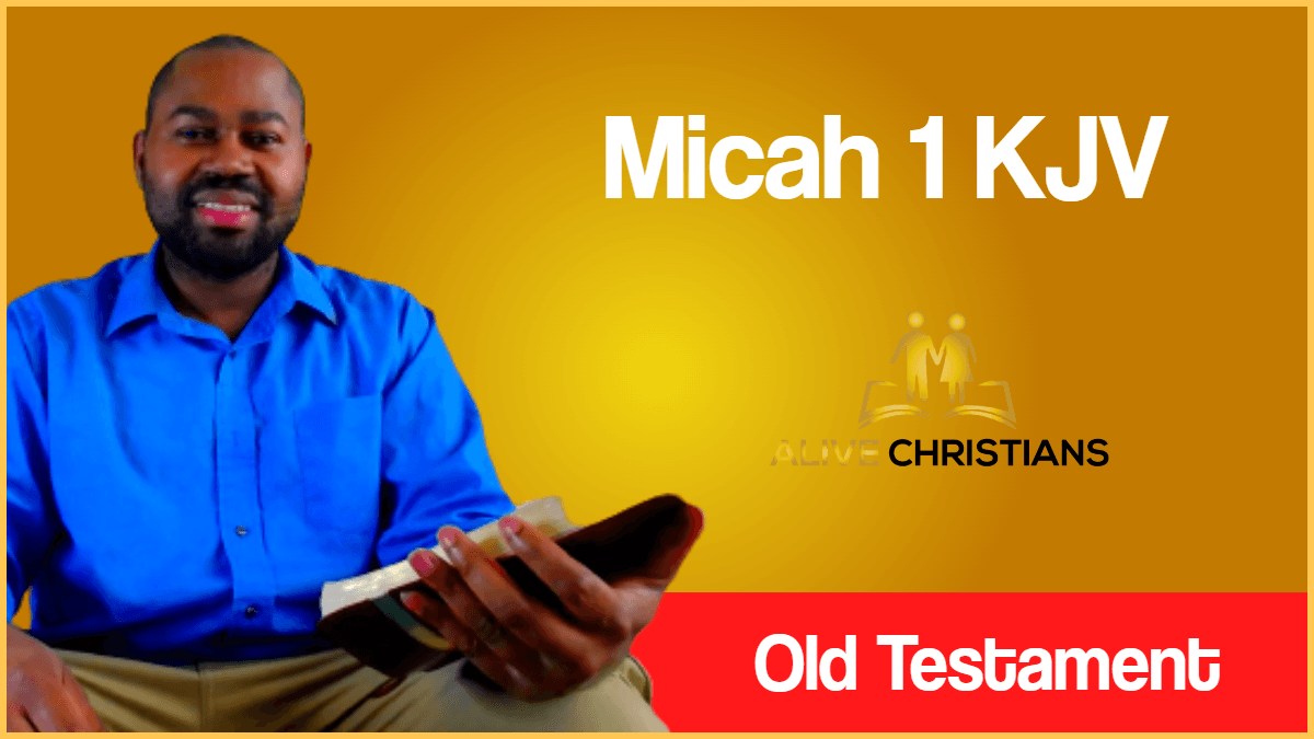 Micah 1 KJV with Audio - The word of the Lord that came to Micah
