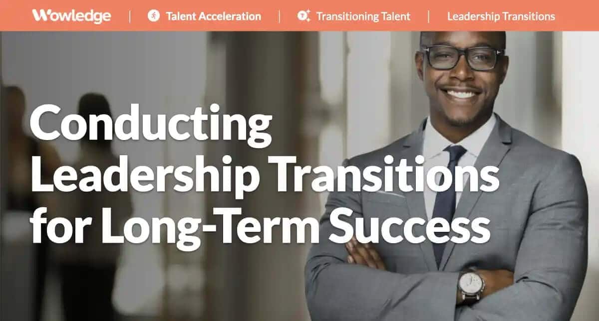 Conducting Leadership Transitions for Long-Term Success