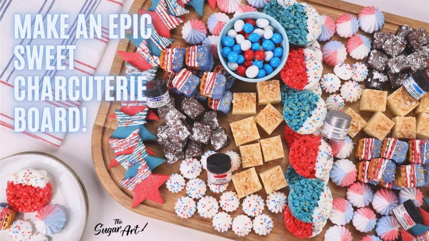 How To Make A Sweet Charcuterie Board!