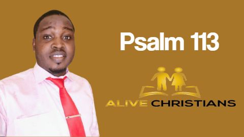 Psalm 113 KJV with Audio - Praise ye the Lord. Praise, O ye