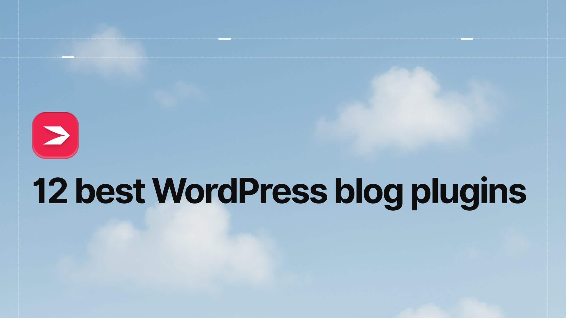 12 Best WordPress Blog Plugins in 2026 (Tested)