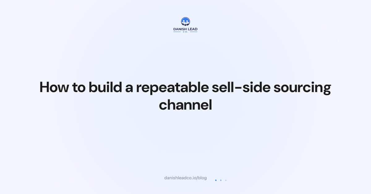 How to build a repeatable sell-side sourcing channel