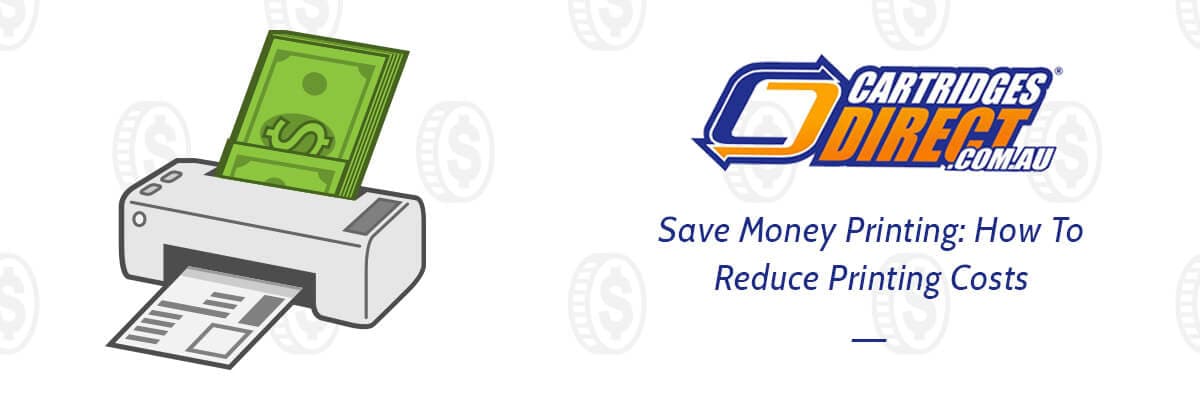Save Money Printing: How To Reduce Printing Costs?