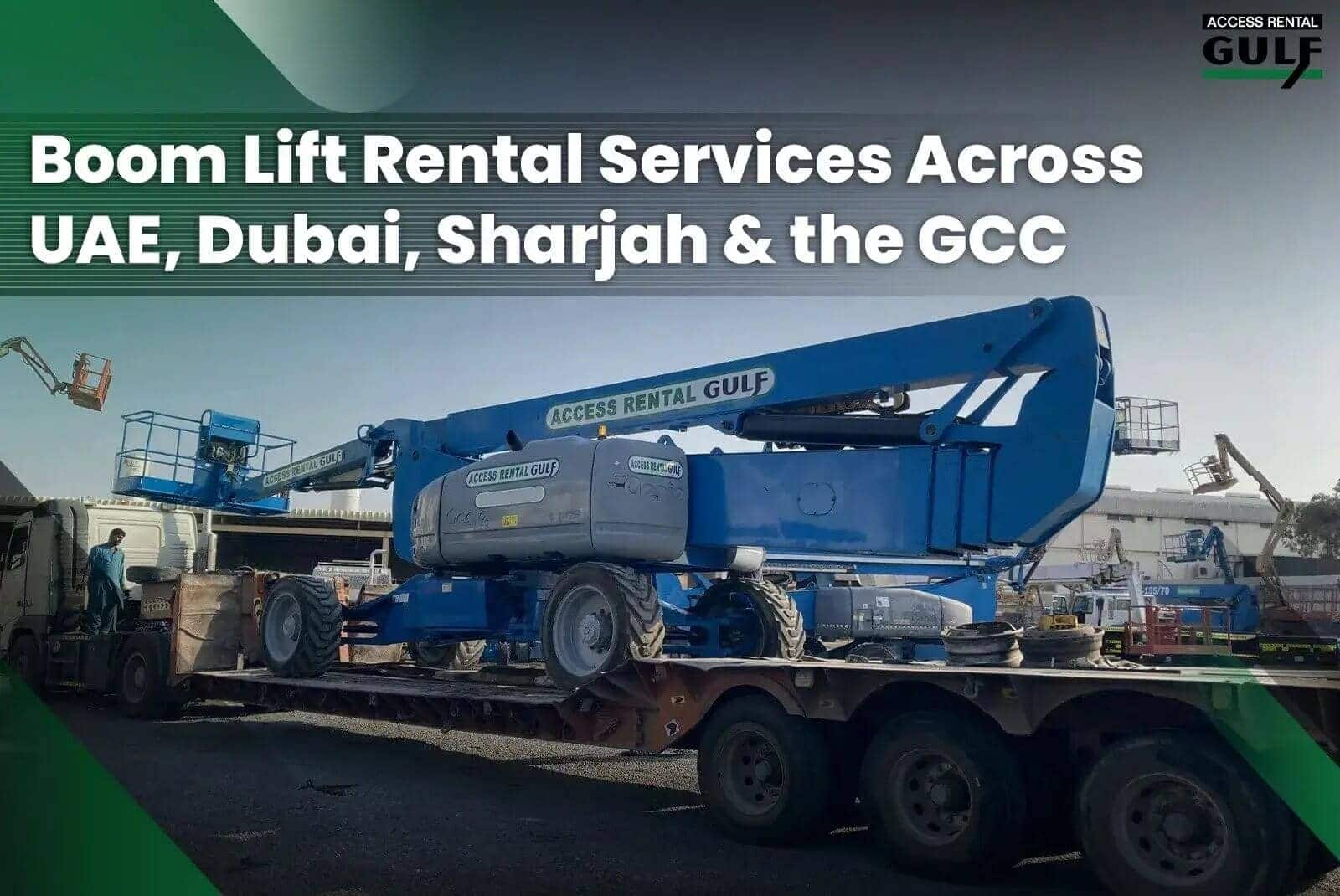 Boom Lift Rental in UAE, Dubai, Sharjah & the GCC