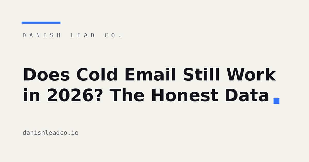 Does Cold Email Still Work in 2026? The Honest Data