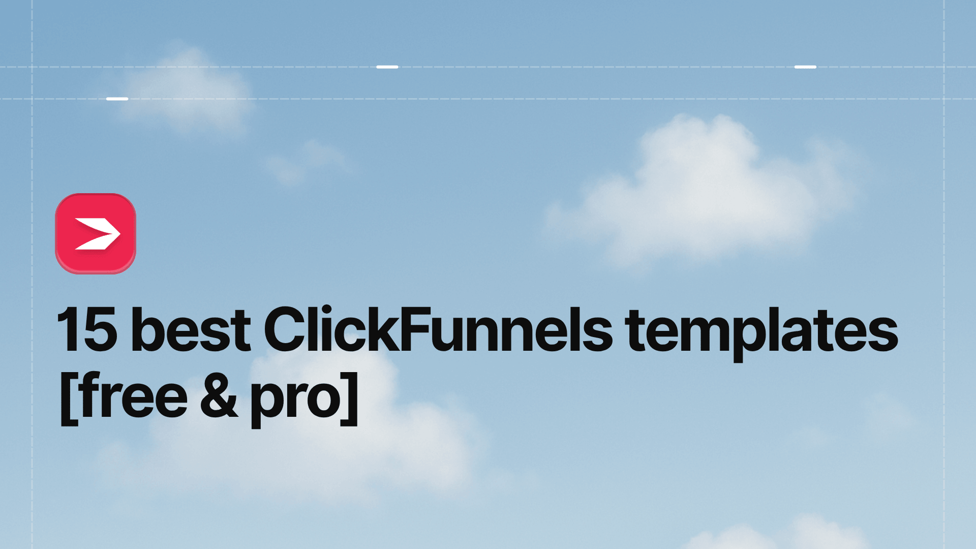 15 Best ClickFunnels Templates [Free & Pro]