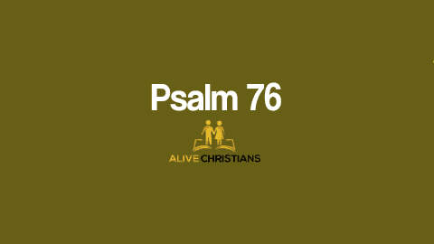 Psalm 76 KJV with Audio - In Judah is God known: his name