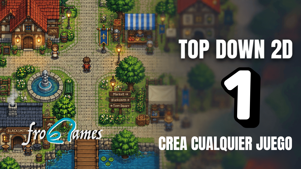 Crea cualquier juego 2D Top Down en Unity: plantilla modular, capas, animaciones y cámara profesional