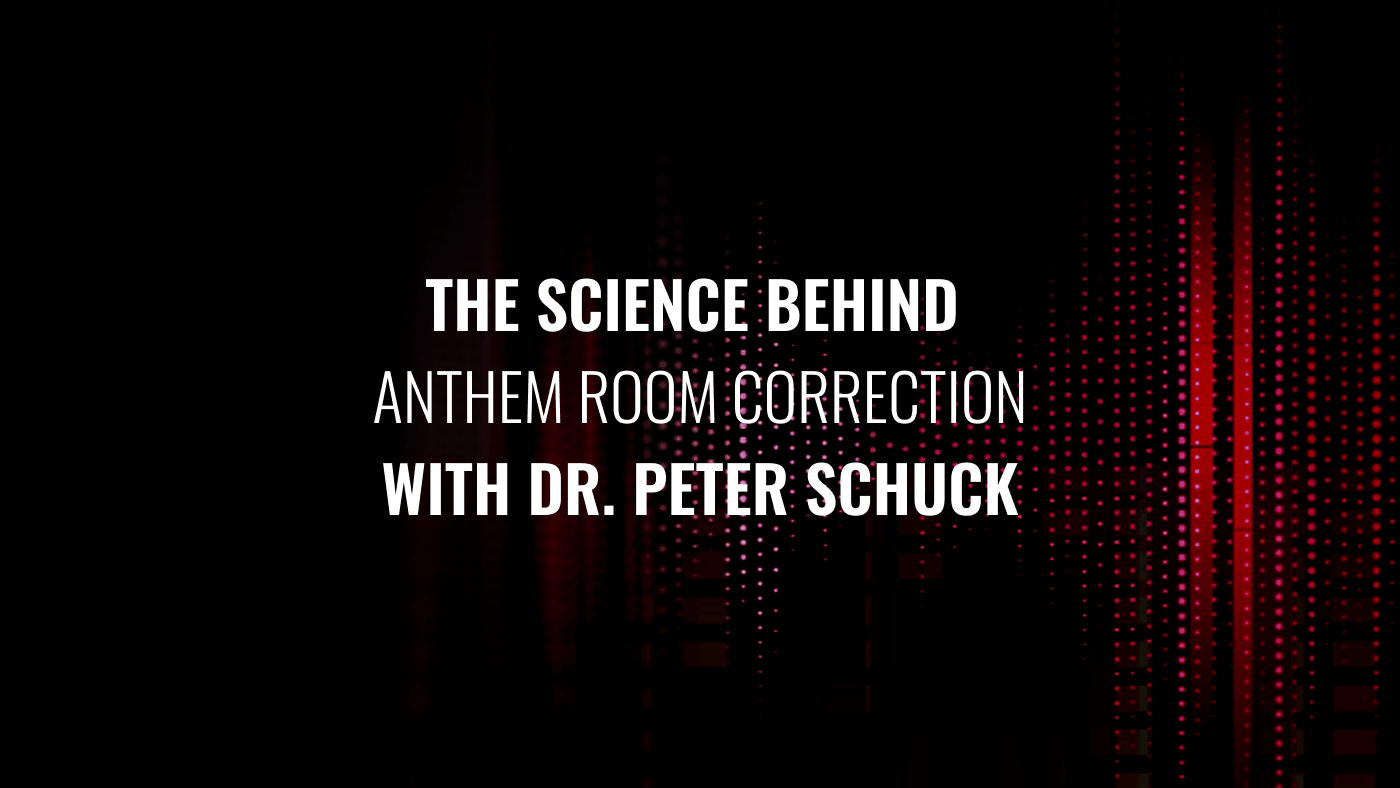 The Science Behind Anthem Room Correction (ARC®)