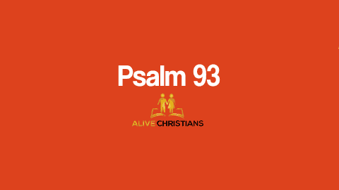 Psalm 93 KJV with Audio - The Lord reigneth, he is clothed