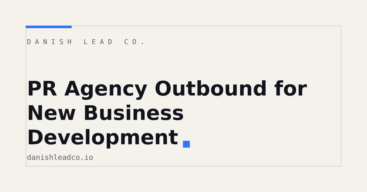 PR Agency Outbound for New Business Development