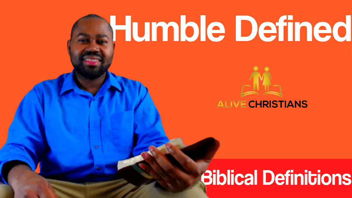Humble Definition - Meaning of Self-Abasing In The Bible