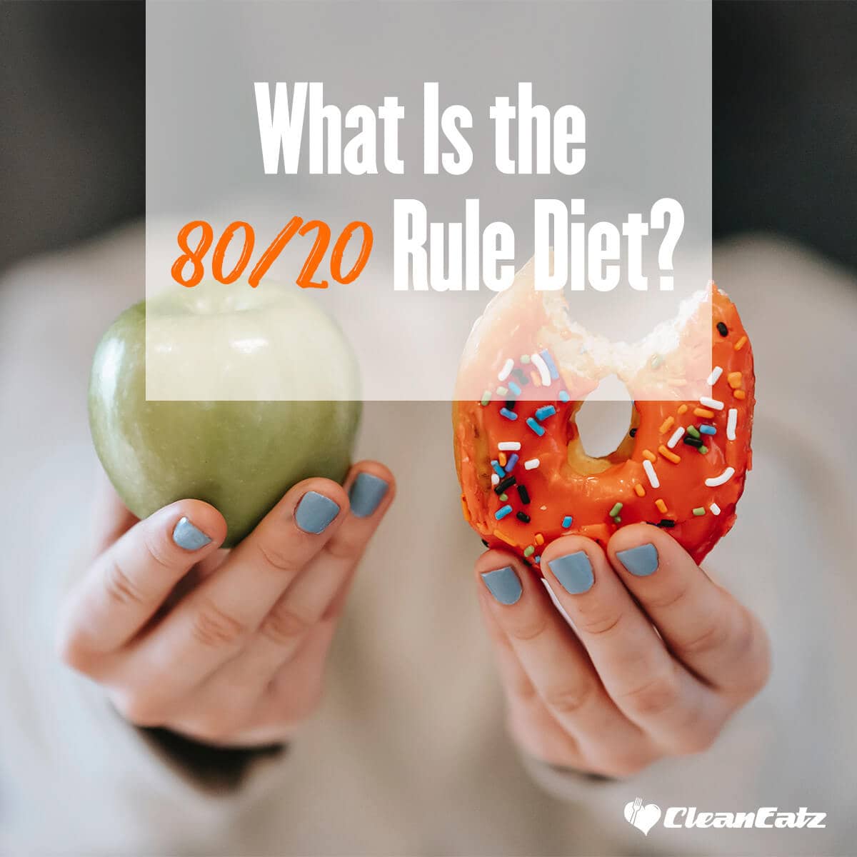 The 80/20 Rule Diet: A Balanced Approach to Eating