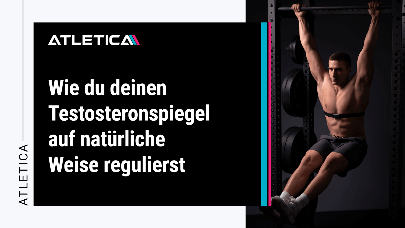 Wie du deinen Testosteronspiegel auf natürliche Weise regulierst
