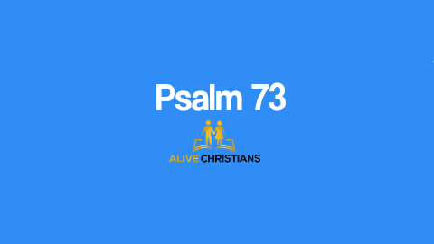 Psalm 73 KJV with Audio - Truly God is good to Israel, even