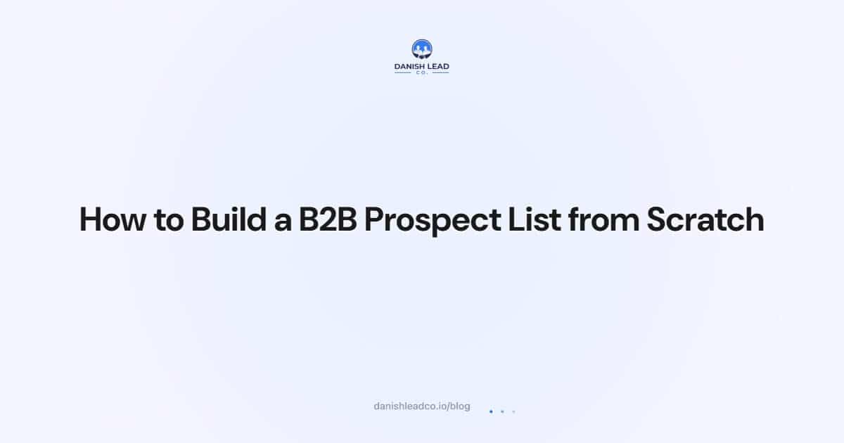 How to Build a B2B Prospect List from Scratch