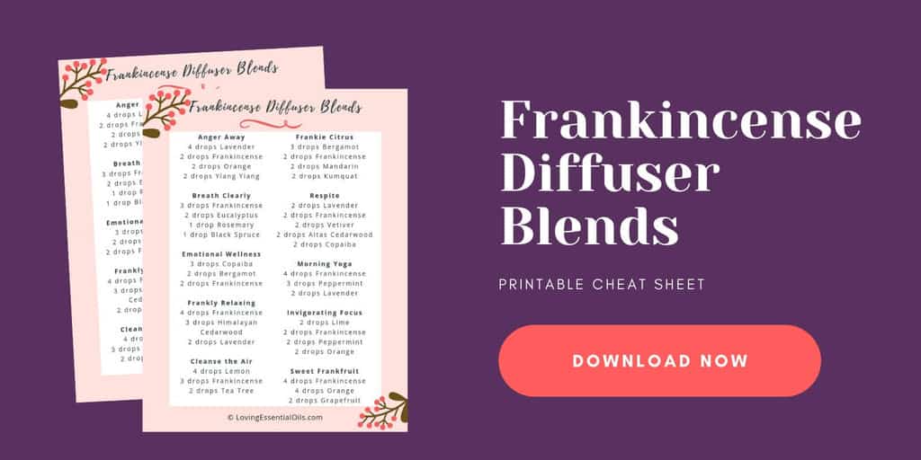 Frankincense diffuser blend recipes free printable by Loving Essential Oils