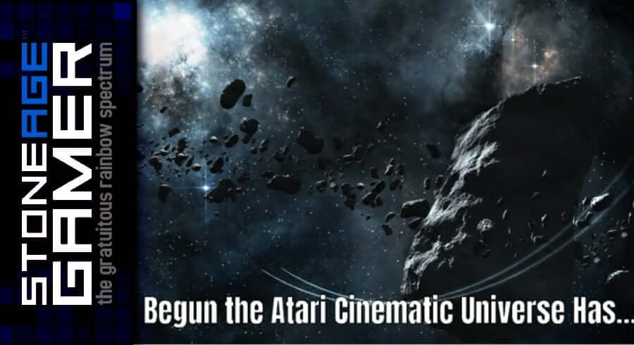 Begun the Atari Cinematic Universe Has...