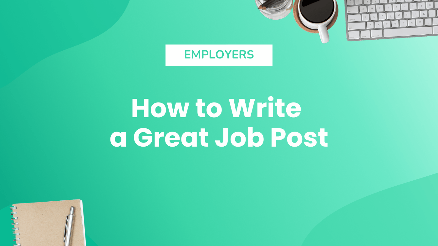 How to Write a Great Job Post