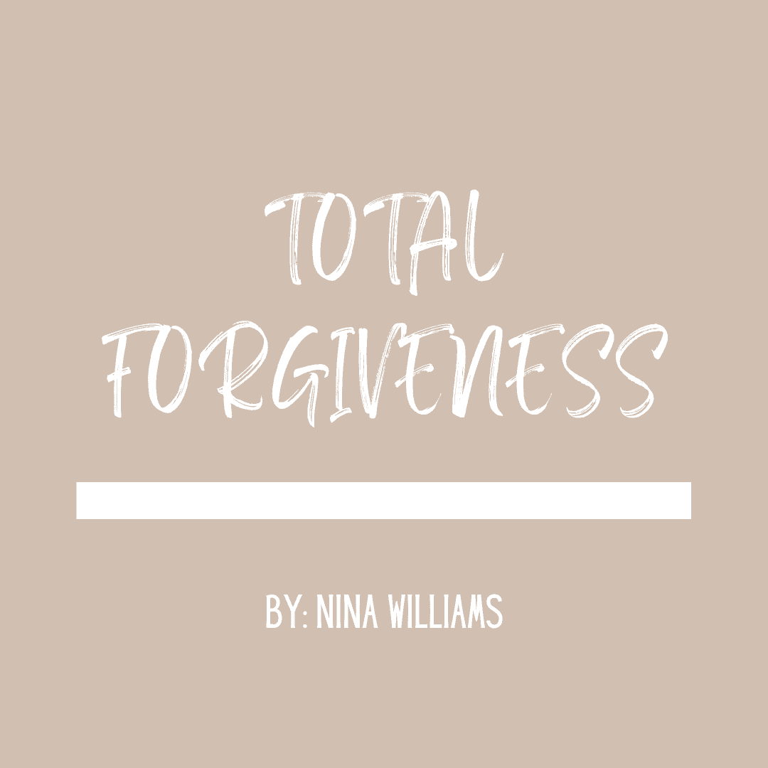 Total Forgiveness - Pray & Forgive