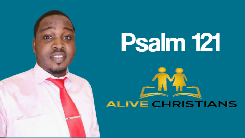 Psalm 121 KJV with Audio - I will lift up mine eyes unto the hills