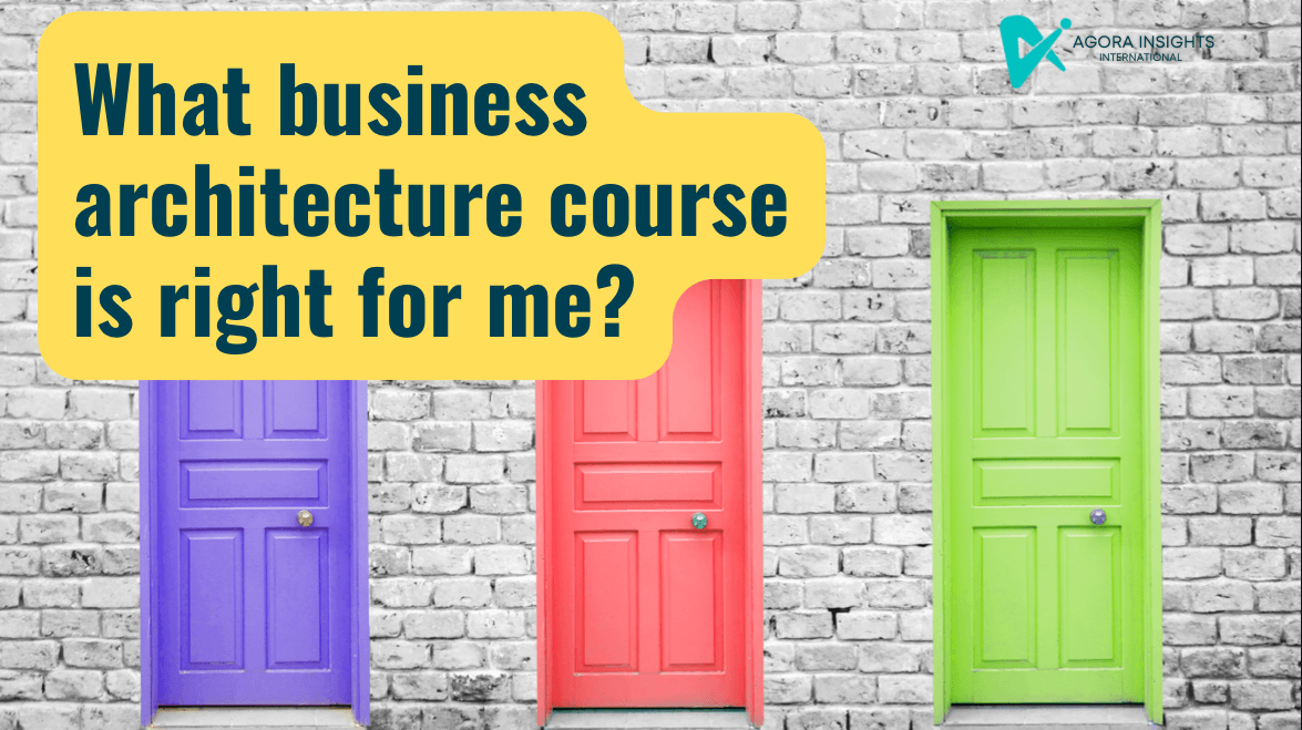 What business architecture course is best for me?