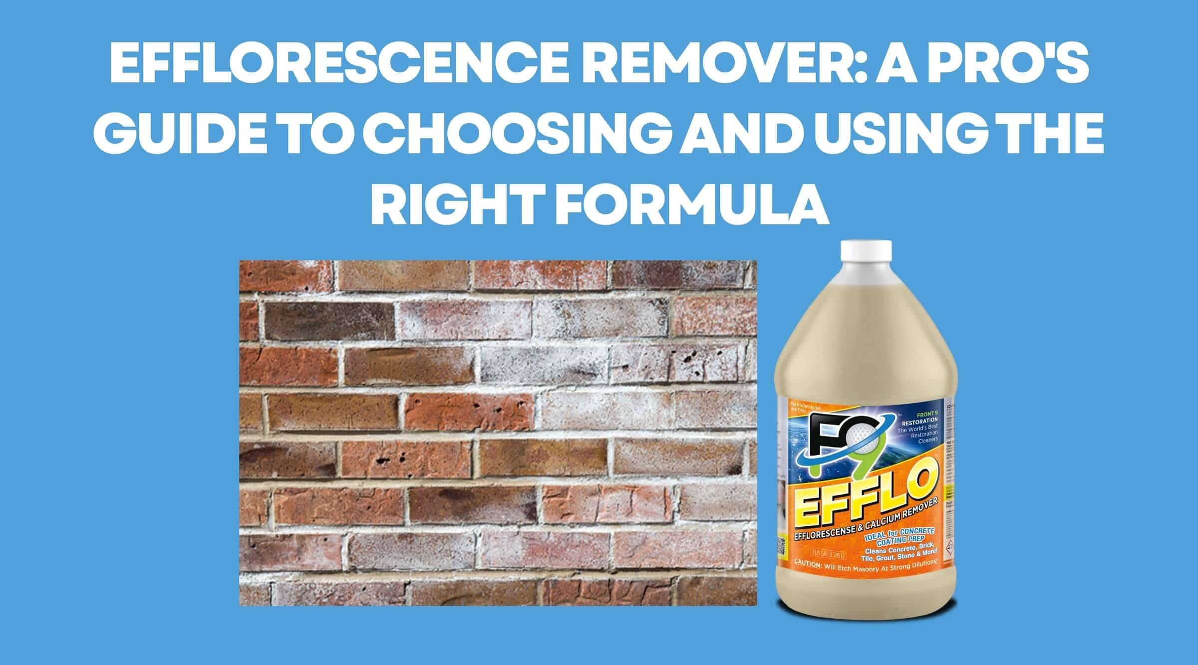 Efflorescence Remover: A Pro's Guide to Choosing and Using the Right Formula