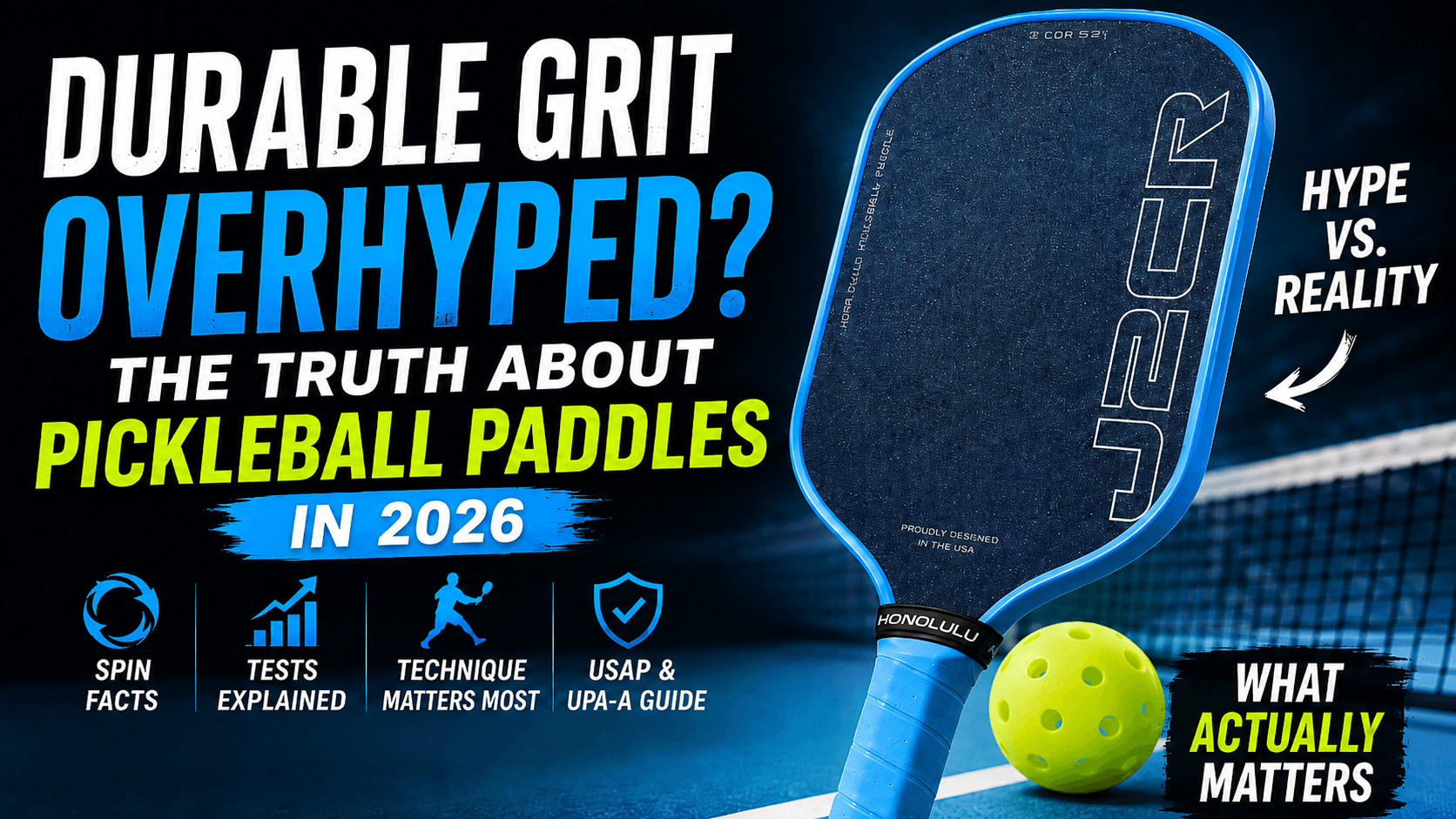Durable Grit Pickleball Paddle Hype: What Actually Matters in 2026