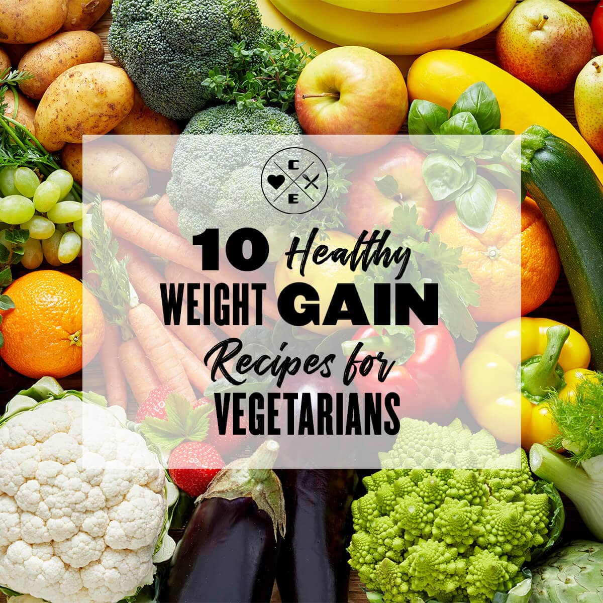 10 Healthy Weight Gain Recipes for Vegetarians