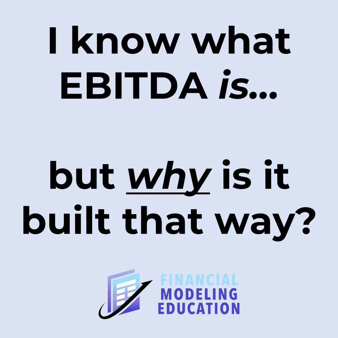 Why Is EBITDA Built That Way?