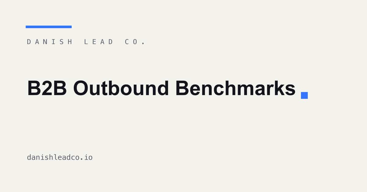B2B Outbound Benchmarks: The Numbers That Are Real