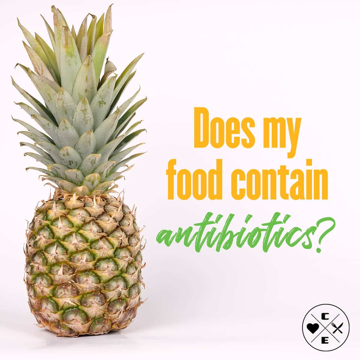 Does Your Food Contain Antibiotics? What to Know (2026)