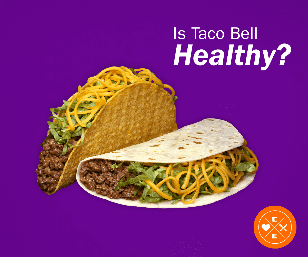 Is Taco Bell Healthy? The Crunchwrap vs. the Healthiest Orders