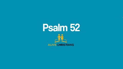Psalm 52 KJV with Audio - Why boastest thou thyself in