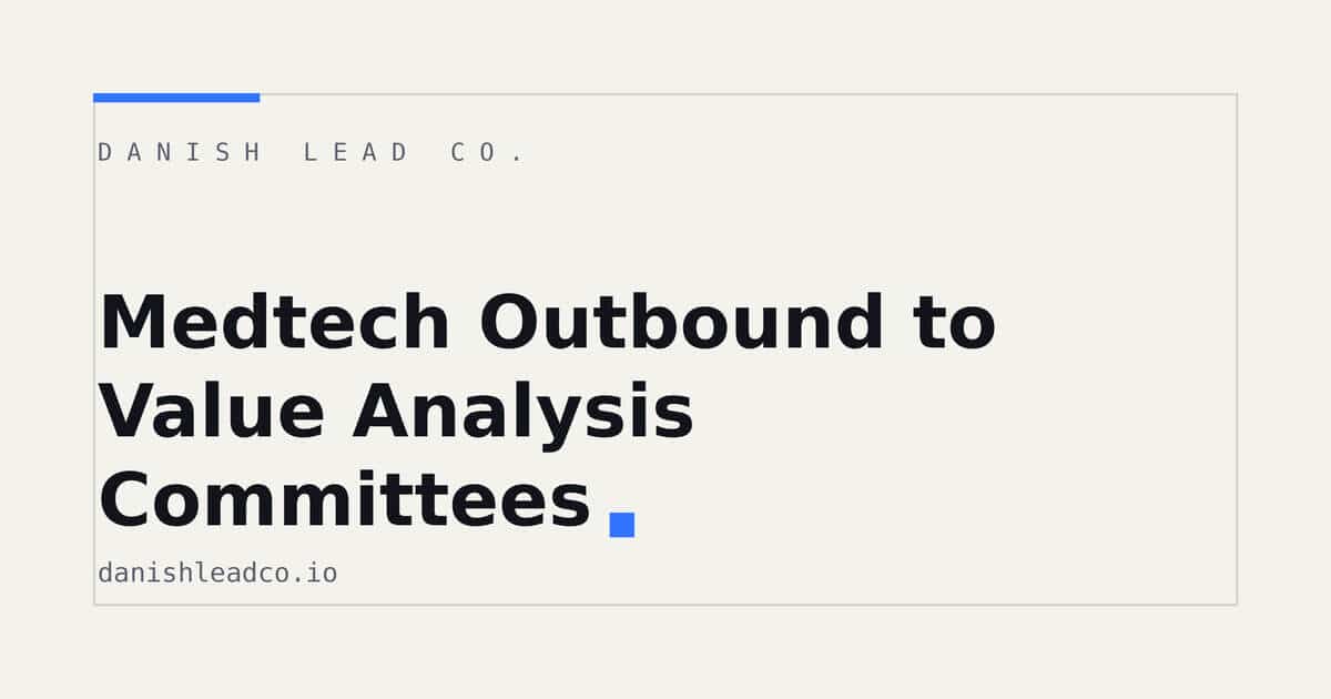 Medtech Outbound to Value Analysis Committees