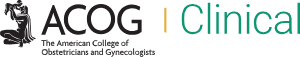 Logo for ACOG Clinical, featuring The American College of Obstetricians and Gynecologists