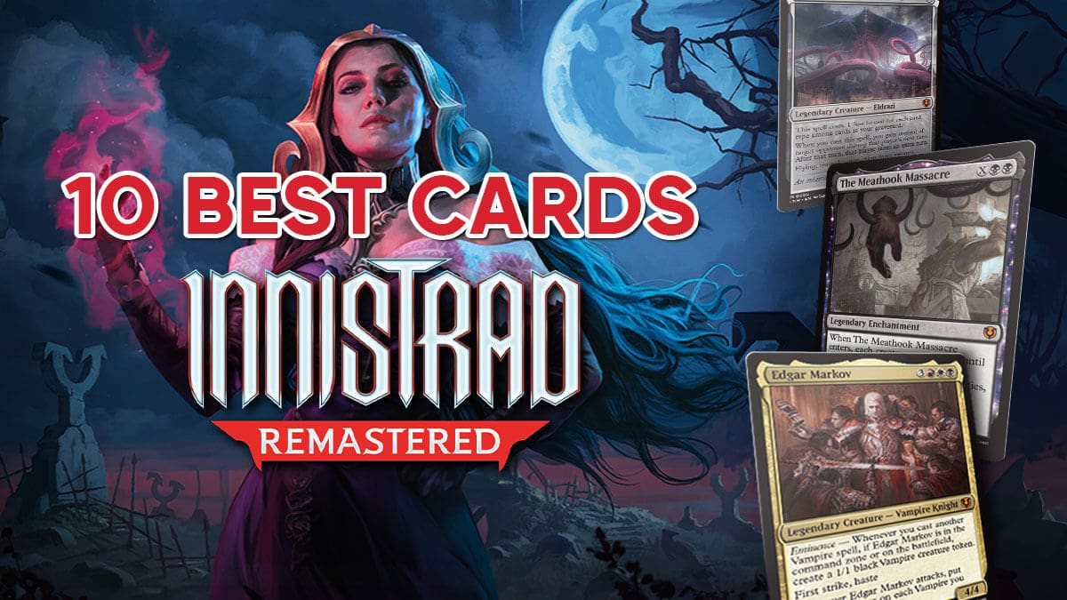 10 Best Cards in Innistrad Remastered - Magic: The Gathering