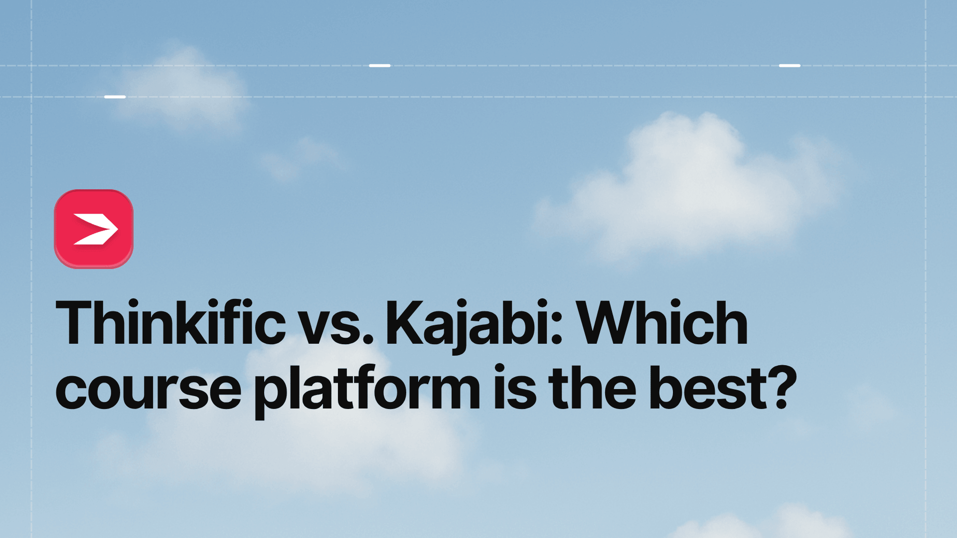 Thinkific vs. Kajabi: Which Course Platform Is the Best?