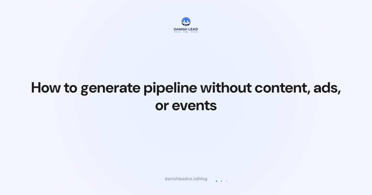 How to generate pipeline without content, ads, or events