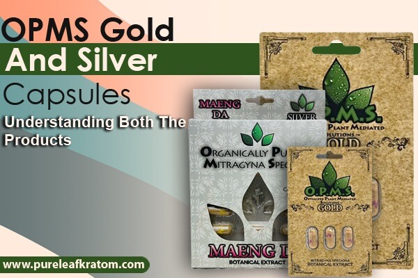 OPMS Gold and Silver Capsules: Understanding Both Products