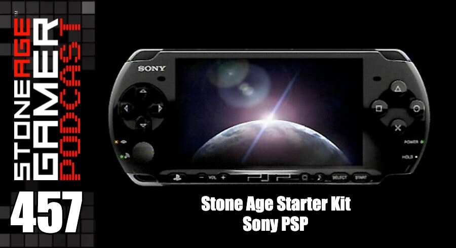 SAG Podcast 457: Stone Age Starter Kit - Sony PSP