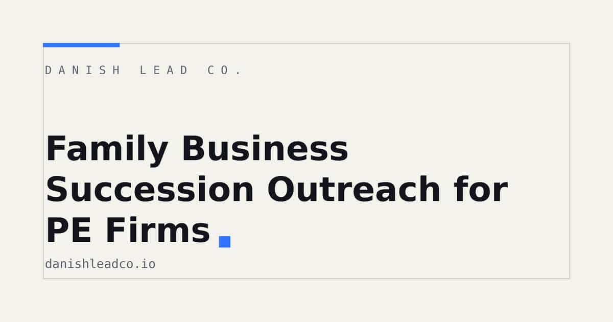 Family Business Succession Outreach for PE Firms
