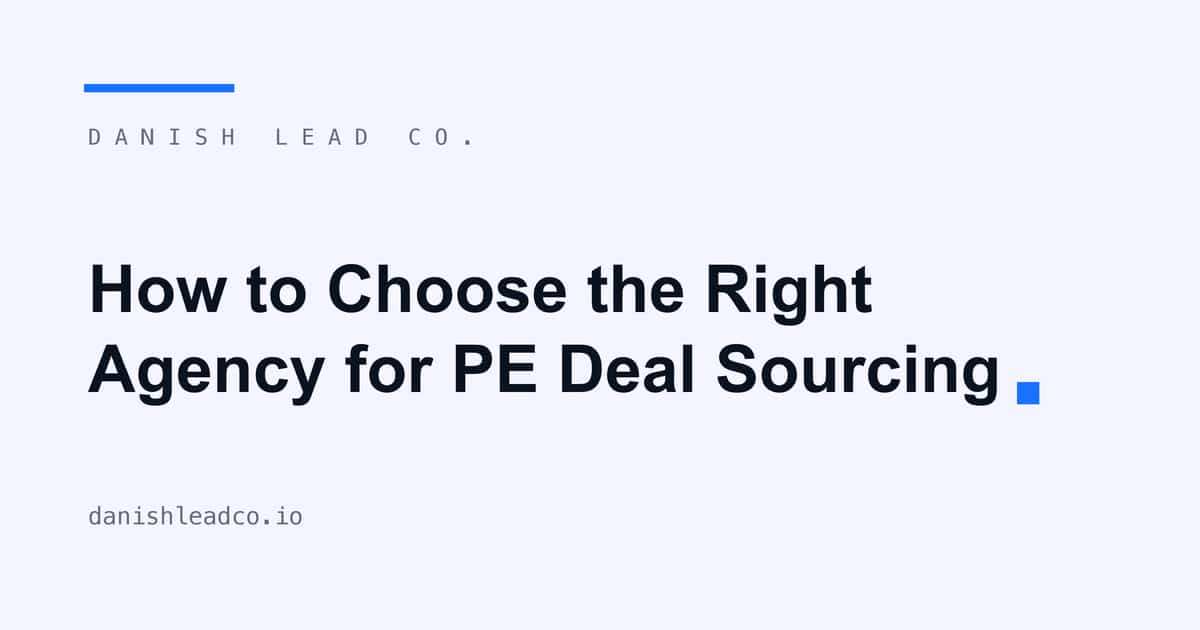 How to Choose the Right Agency for PE Deal Sourcing